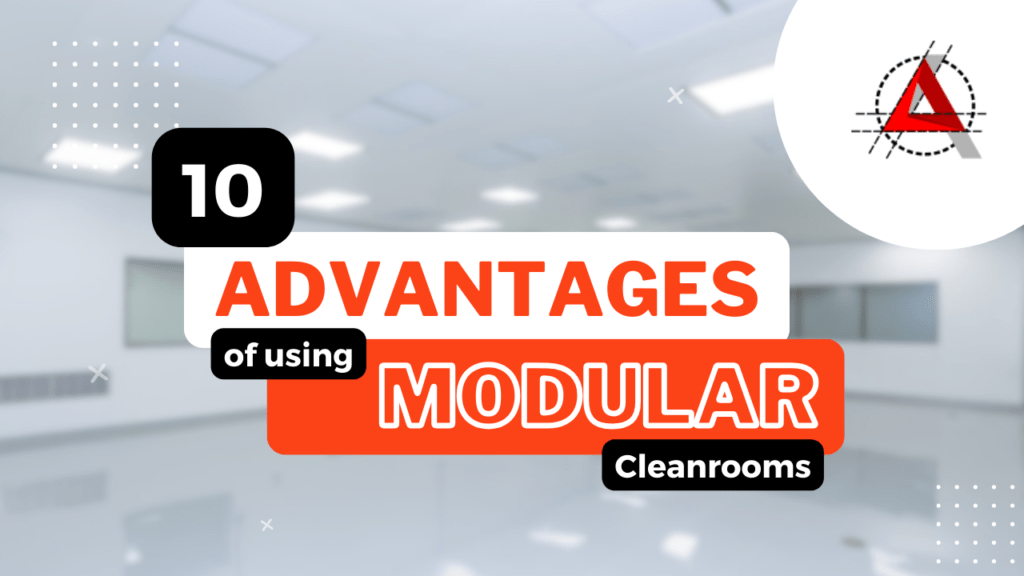 advantages of using modular cleanrooms