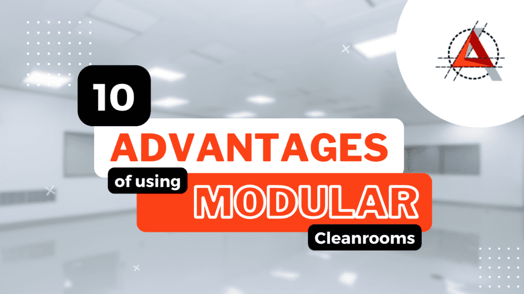 advantages of using modular cleanrooms