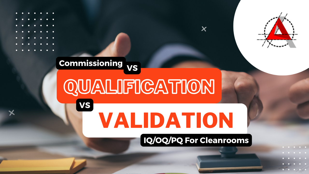 commissioning vs qualification vs validation